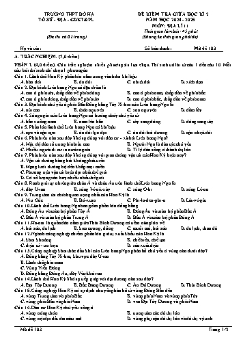 Đề kiểm tra giữa học kì II Địa lí 11 - Mã đề 103 - Năm học 2024-2025 - Trường THPT Bố Hạ (Có đáp án + Ma trận)
