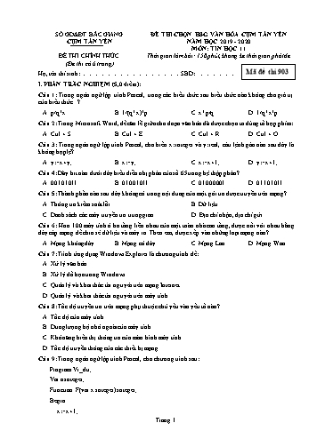 Đề thi HSG văn hóa Cụm Tân Yên Tin học 11 - Mã đề 903 - Năm học 2019-2020 - Sở GD&ĐT Bắc Giang (Có đáp án)
